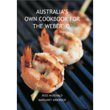 Weber Australias Own Cookbook for the Weber Q